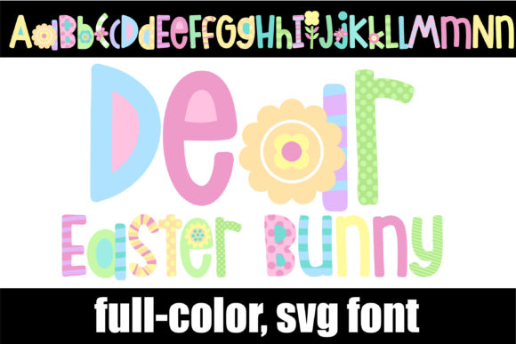 Dear Easter Bunny: A Color Font for Vibrant Spring Designs