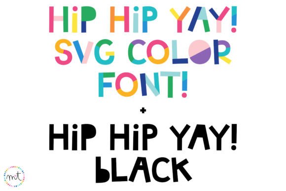 Hip Hip Yay: A Color Font That Makes Your Designs Pop