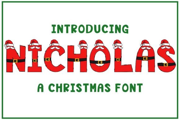 Nicholas: A Festive Font That Brings Whimsy to Any Design