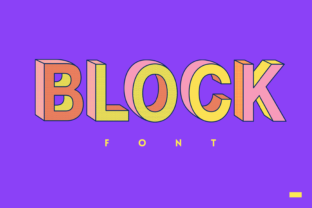 Why Block is the Bold, Playful Font Your Designs Have Been Missing
